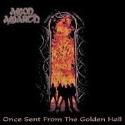 Le texte musical ABANDONED de AMON AMARTH est également présent dans l'album Once sent from the golden hall (1998)