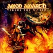 Le texte musical WHERE SILENT GODS STAND GUARD de AMON AMARTH est également présent dans l'album Versus the world (2002)