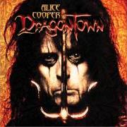 Le texte musical I JUST WANNA BE GOD de ALICE COOPER est également présent dans l'album Dragon town (2001)