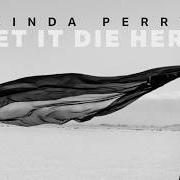 Le texte musical THE SUITCASE de LINDA PERRY est également présent dans l'album Let it die here (2026)
