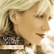 Le texte musical DON'T WANT TO MAKE A MOVE de NATALIE GRANT est également présent dans l'album Stronger (2001)