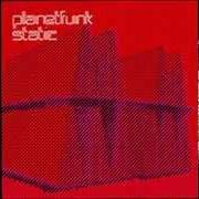 Le texte musical WE TURN de PLANET FUNK est également présent dans l'album Static (2006)