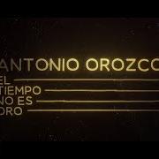 Le texte musical LA RESPUESTA de ANTONIO OROZCO est également présent dans l'album El tiempo no es oro (2025)