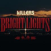 Le texte musical BRIGHT LIGHTS de THE KILLERS est également présent dans l'album Bright lights (2024)