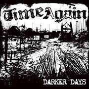 Le texte musical TV STATIC de TIME AGAIN est également présent dans l'album Darker days (2008)