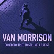 Le texte musical CAN'T HELP MYSELF de VAN MORRISON est également présent dans l'album Somebody tried to sell me a bridge (2026)