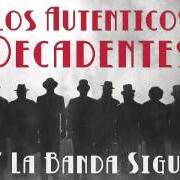 Le texte musical EL CORSO DE AYACUCHO de LOS AUTENTICOS DECADENTES est également présent dans l'album Y la banda sigue (2014)
