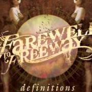 Le texte musical THE GLORY DAYS de FAREWELL TO FREEWAY est également présent dans l'album Definitions (2008)