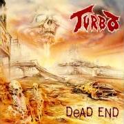 Le texte musical DEAD END de TURBO est également présent dans l'album Dead end (1990)