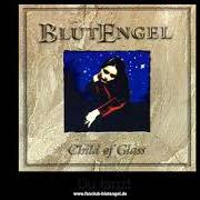 Le texte musical INTRODUCTION de BLUTENGEL est également présent dans l'album Child of glass (2005)