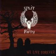 We live forever