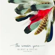 Le texte musical WYATT'S INTERLUDE de THE WONDER YEARS est également présent dans l'album Burst & decay (volume iii) (2025)
