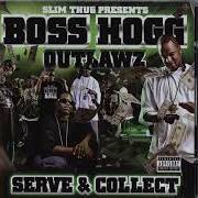 Le texte musical BADGE ON MY NECK de BOSS HOGG OUTLAWZ est également présent dans l'album Serve & collect (2007)