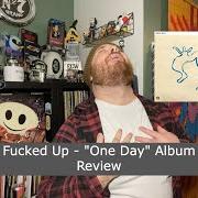 Le texte musical ONE DAY de FUCKED UP est également présent dans l'album One day (2023)