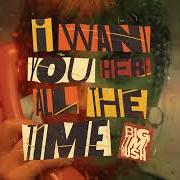 I want you here all the time I want you here all the time