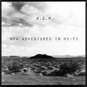 Le texte musical ELECTROLITE de R.E.M. est également présent dans l'album New adventures in hi-fi (1996)