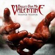 Le texte musical DEAD TO THE WORLD de BULLET FOR MY VALENTINE est également présent dans l'album Temper temper (2013)