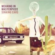 Le texte musical TIDAL WAVE de MEANING IN MASTERPIECE est également présent dans l'album Sinking cars (2011)