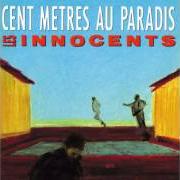 Le texte musical JANE (JUSQU'AU LONG ADIEU) de LES INNOCENTS est également présent dans l'album Cent mètres au paradis (1989)