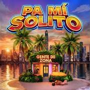 Pa mí solito Pa mí solito