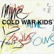 Le texte musical ROYAL BLUE de COLD WAR KIDS est également présent dans l'album Mine is yours (2011)