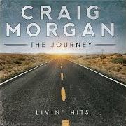 Le texte musical EV'RYTHING'S A THING de CRAIG MORGAN est également présent dans l'album Craig morgan (2000)