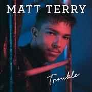Le texte musical DON'T ASK de MATT TERRY est également présent dans l'album Trouble (2017)