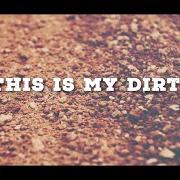 This is my dirt