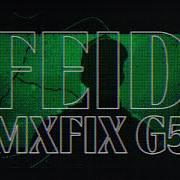 Le texte musical MXFIX G5 de FEID est également présent dans l'album Mxfix g5 (2023)