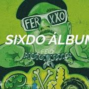 Le texte musical LA PASAMOS CXBRXN de FEID est également présent dans l'album Sixdo (2022)