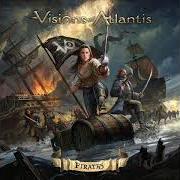 Le texte musical PIRATES WILL RETURN de VISIONS OF ATLANTIS est également présent dans l'album Pirates (2022)