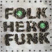 Folk hero funk