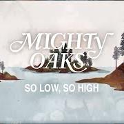 Le texte musical HOLD ON de MIGHTY OAKS est également présent dans l'album High times (2024)