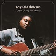 Le texte musical HEAVEN FROM HERE de JOY OLADOKUN est également présent dans l'album In defense of my own happiness (2021)