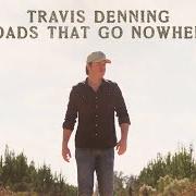 Le texte musical BETTER AT LEAVING de TRAVIS DENNING est également présent dans l'album Roads that go nowhere (2024)