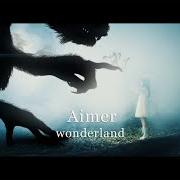 Le texte musical WONDERLAND de AIMER est également présent dans l'album Walpurgis (2021)