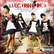 Le texte musical SO GOOD de ELECTRIK RED est également présent dans l'album Red how to be a lady: vol. 1 (2009)