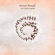 Le texte musical LA FORMA DELL'ARIA de PENSIERO NOMADE est également présent dans l'album Un cerchio perfetto (2021)
