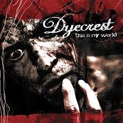 Le texte musical MAN WHO WAS ME de DYECREST est également présent dans l'album This is my world (2005)