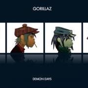 Le texte musical DEMON DAYS de GORILLAZ est également présent dans l'album Demon days (2005)