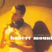 Le texte musical DEPUIS TOUT CE TEMPS de HUBERT MOUNIER est également présent dans l'album Le grand huit (2001)