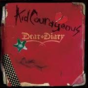 Le texte musical NO PLACE LIKE HOME de KID COURAGEOUS est également présent dans l'album Dear diary (2006)