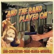 Le texte musical PLACES AND FACES de LARGER THAN LIFE est également présent dans l'album And the band played on (2005)